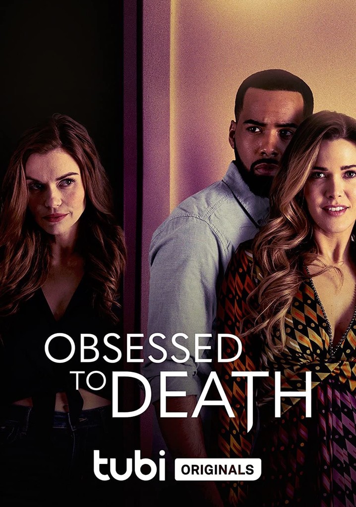 Obsessed to Death streaming where to watch online?
